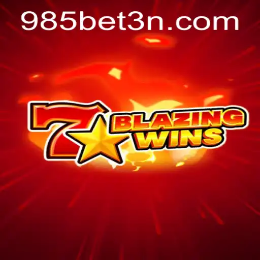 BlazingWins: Uma Nova Experiência de Jogo no Universo 985bet