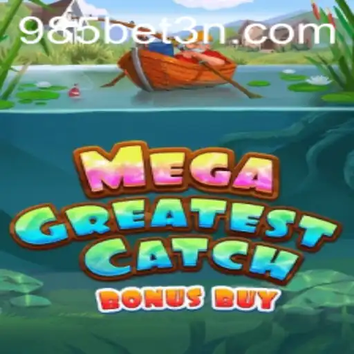 Explorando o MegaGreatestCatchBonusBuy no 985bet: Um Mergulho Profundo nas Regras e Funcionamento